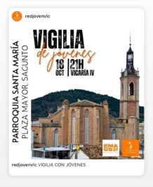 VALENCIA – Vigilia de jóvenes, este viernes, en la parroquia Santa María de Sagunto