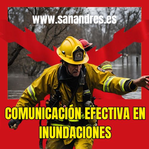 Comunicación Efectiva en la Gestión de Inundaciones: algunos principios Fundamentales y Ejemplos para un Equipo de Bomberos