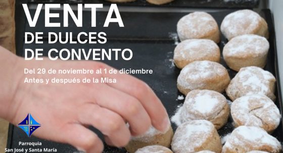CATÓLICOS EN SEVILLA – Venta de dulces de convento en la Parroquia San José y Santa María
