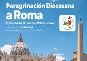CATÓLICOS EN SALAMANCA – La inauguración del Jubileo de la Esperanza en Salamanca será el 29 de diciembre