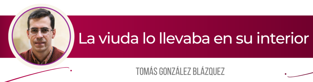 CATÓLICOS EN SALAMANCA – La viuda lo llevaba en su interior