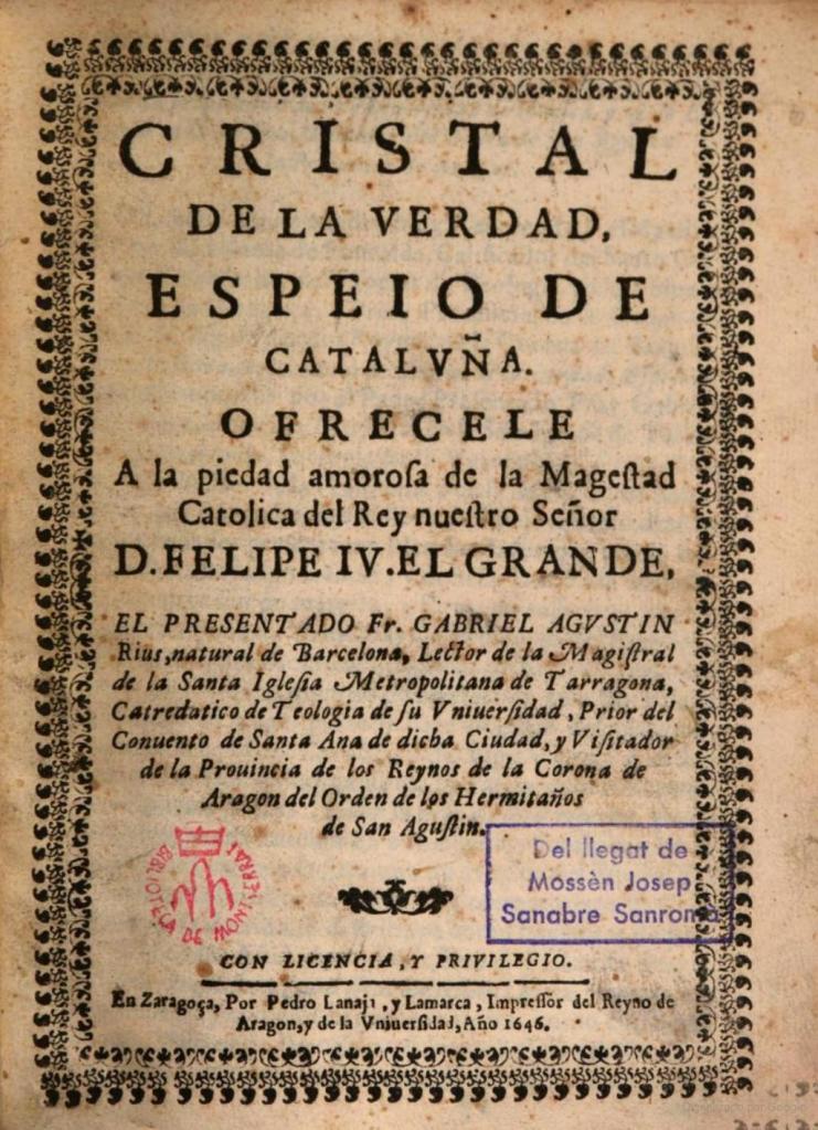 Tradicionalismo – «Cristal de la Verdad» Revelador testimonio del hispanismo de Cataluña en 1646
