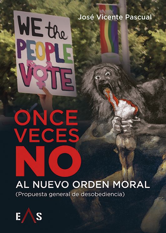 Tradicionalismo – Once veces No al Nuevo Orden Moral – Entrevista con José Vicente Pascual