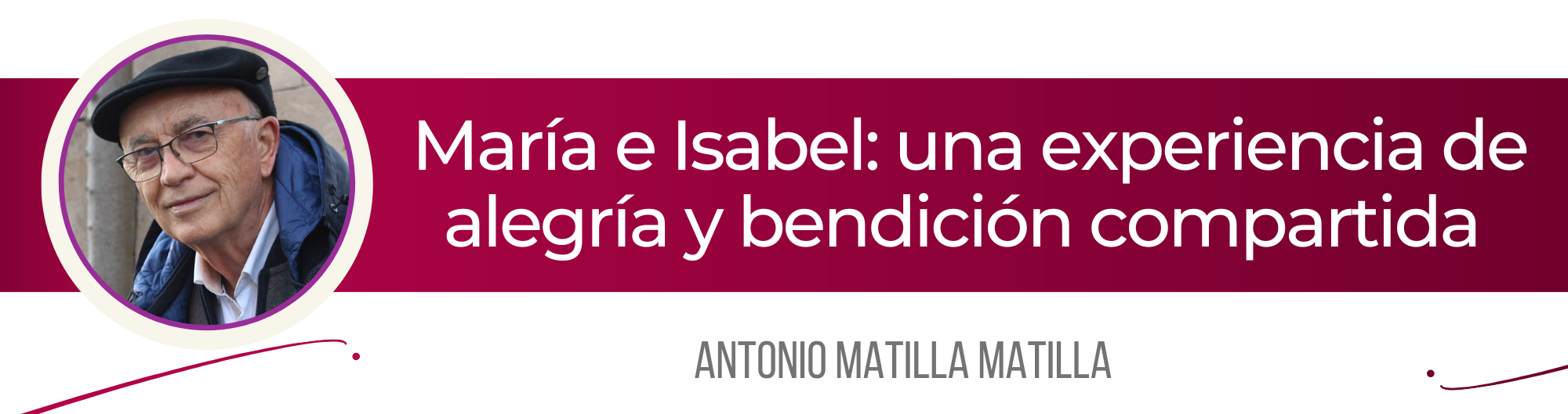 CATÓLICOS EN SALAMANCA – María e Isabel: una experiencia de alegría y bendición compartida