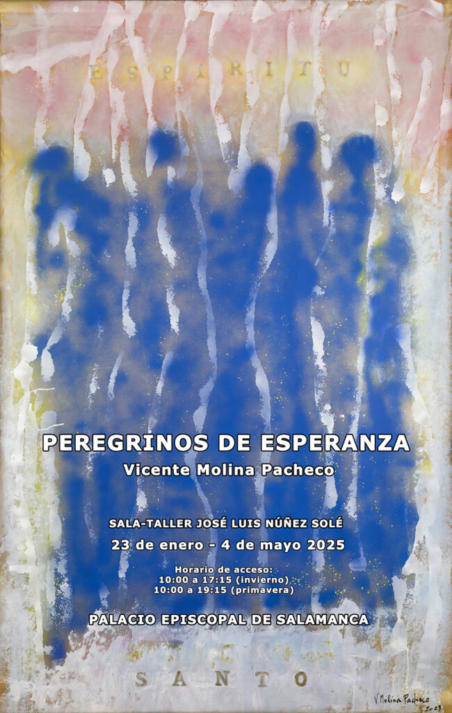 CATÓLICOS EN SALAMANCA – ‘Peregrinos de Esperanza’: la nueva exposición de Vicente Molina llega al Palacio Episcopal
