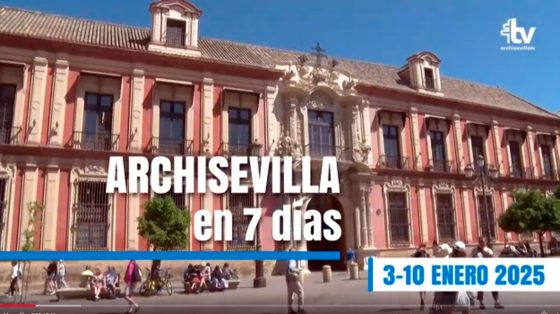 CATÓLICOS EN SEVILLA – ARCHISEVILLA 7 días. Edición del 10-01-2025