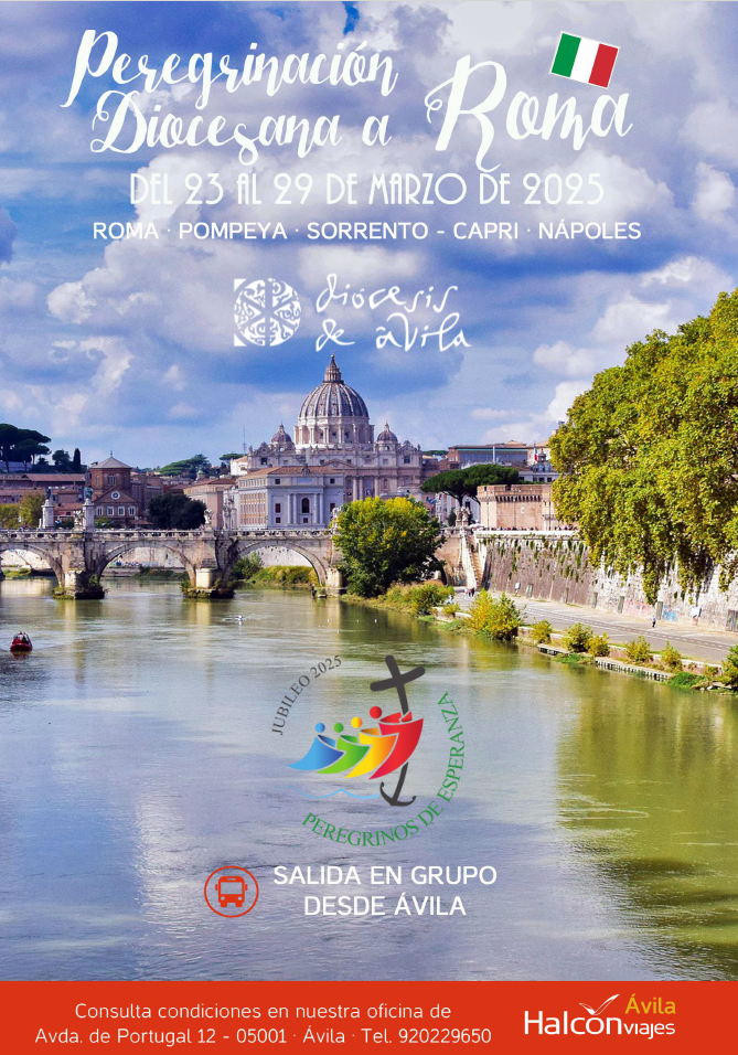 CATÓLICOS EN ÁVILA – Peregrinación diocesana a Roma: una oportunidad única para ganar el Jubileo