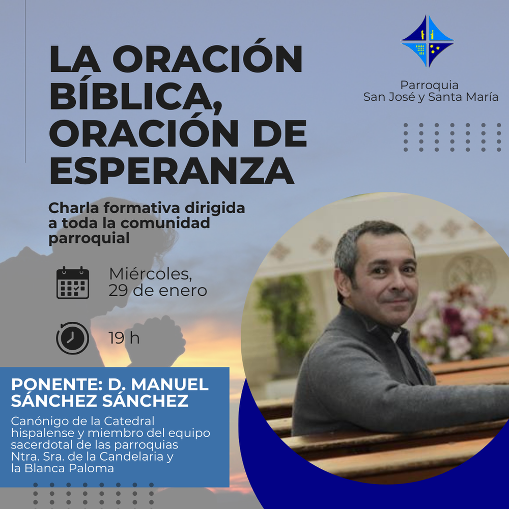 CATÓLICOS EN SEVILLA – ‘La oración bíblica, oración de esperanza’, charla formativa para toda la comunidad parroquial