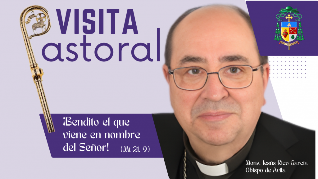 CATÓLICOS EN ÁVILA – Visita del Obispo a la Unidad Pastoral de Santiago y San José Obrero