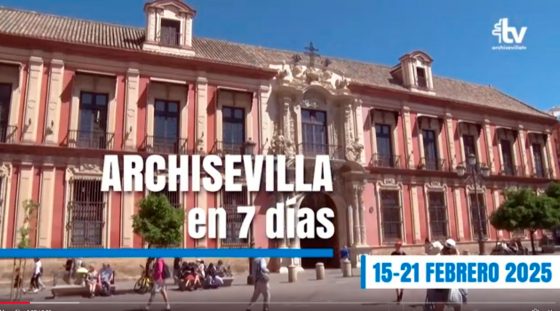 CATÓLICOS EN SEVILLA – ARCHISEVILLA 7 días. Edición del 21-02-2025