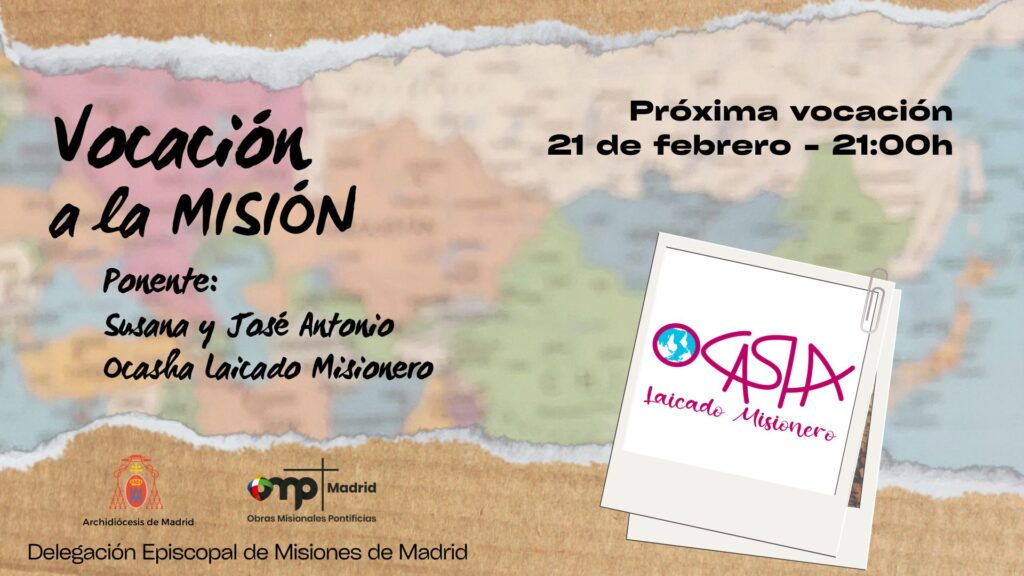 CATÓLICOS EN MADRID – Vocación a la Misión 21-02-2025