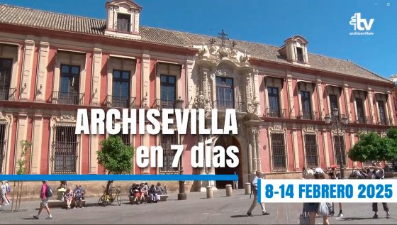 CATÓLICOS EN SEVILLA – ARCHISEVILLA 7 días. Edición del 14-02-2025