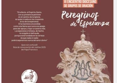 CATÓLICOS EN VALENCIA – VI Encuentro Diocesano de Grupos de Oración, el 2 de marzo, en el Colegio Pureza de María