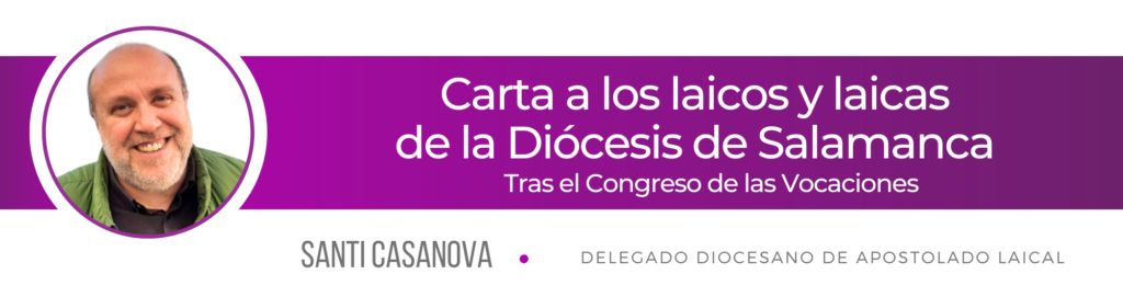 CATÓLICOS EN SALAMANCA – Pongámonos en modo vocación, comunión y misión