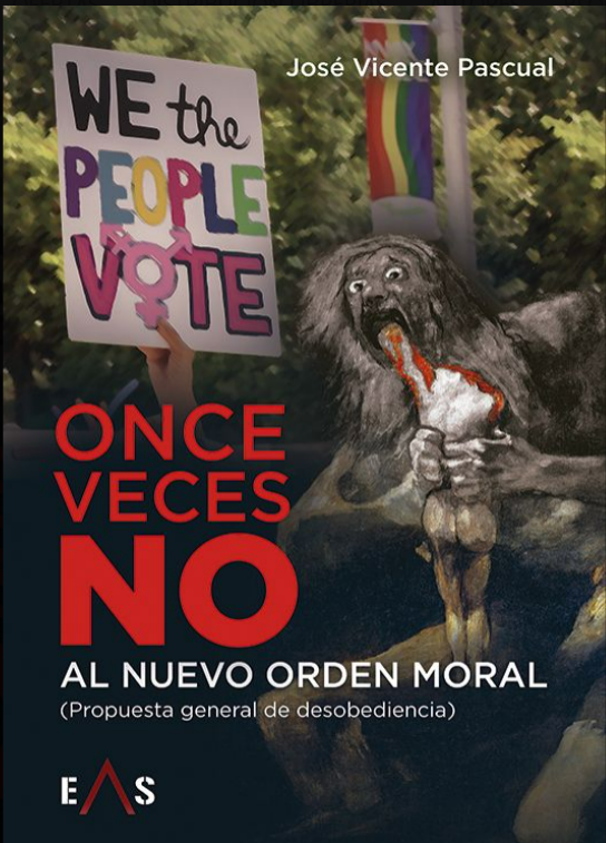 Tradicionalismo – Resistencia al Globalismo, un análisis Crítico: «Once veces no al Nuevo Orden Moral» de José Vicente Pascual