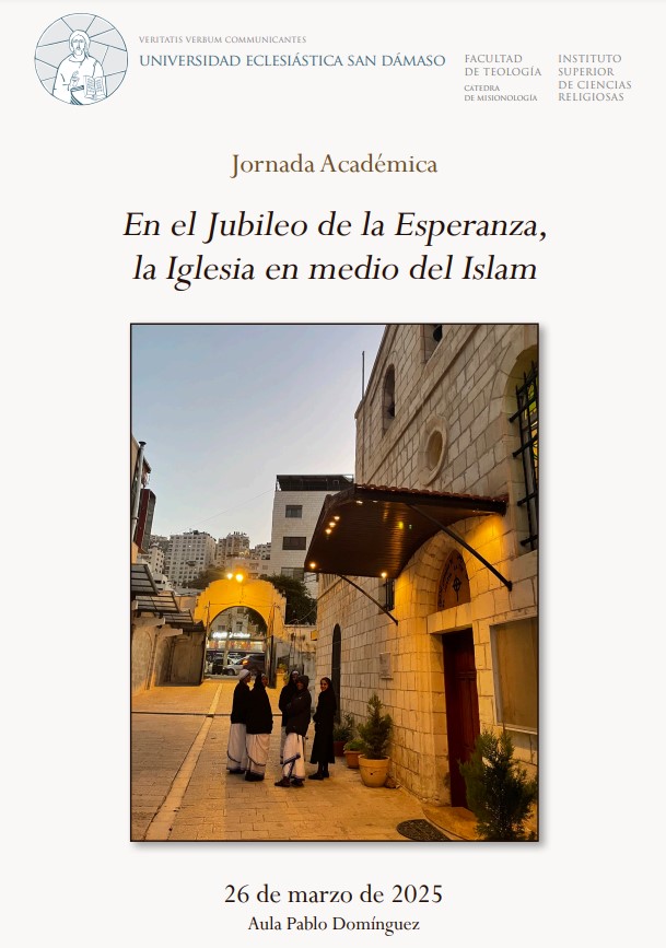 CATÓLICOS EN MADRID – Jornada Académica: En el Jubileo de la esperanza, la Iglesia en medio del Islam