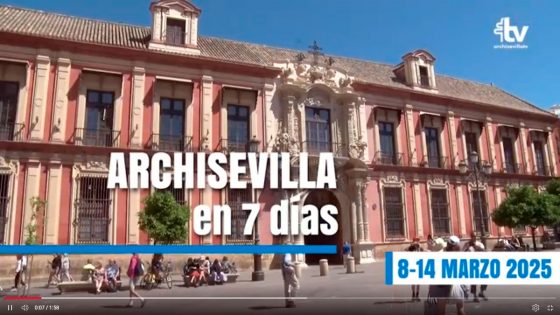 CATÓLICOS EN SEVILLA – ARCHISEVILLA 7 días. Edición del 14-03-2025