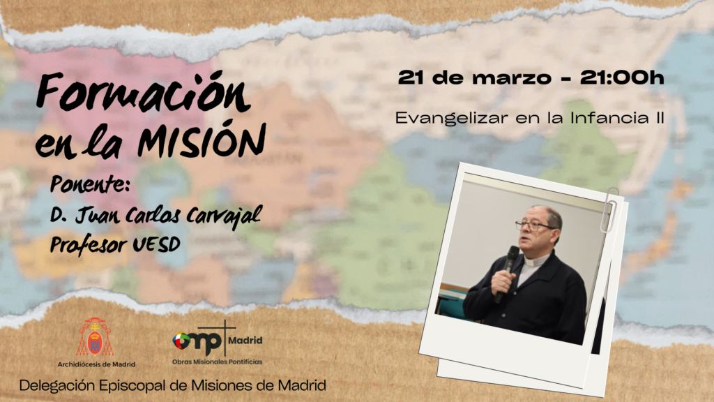 CATÓLICOS EN MADRID – Próxima Formación en la Misión 21-03-2025