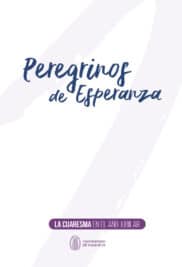 CATÓLICOS EN VALENCIA – La Cuaresma bajo el signo de la Esperanza del Año Jubilar