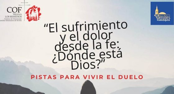 CATÓLICOS EN SEVILLA – Conferencia sobre el duelo en la Parroquia Ntra Sra de las Virtudes