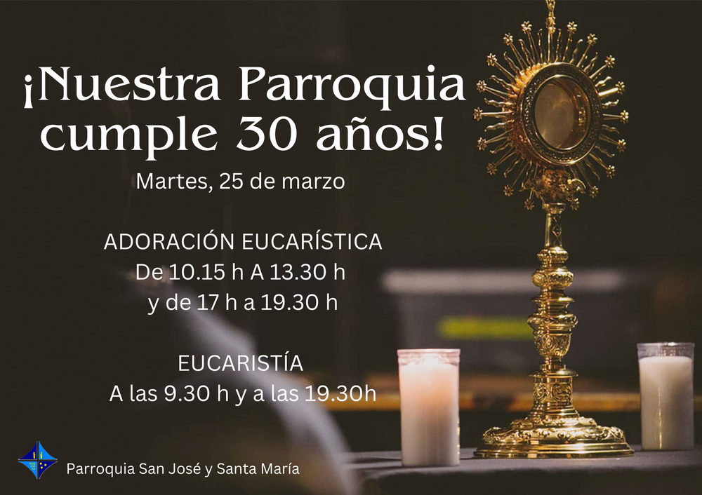 CATÓLICOS EN SEVILLA – ¡30 aniversario de nuestro templo parroquial!