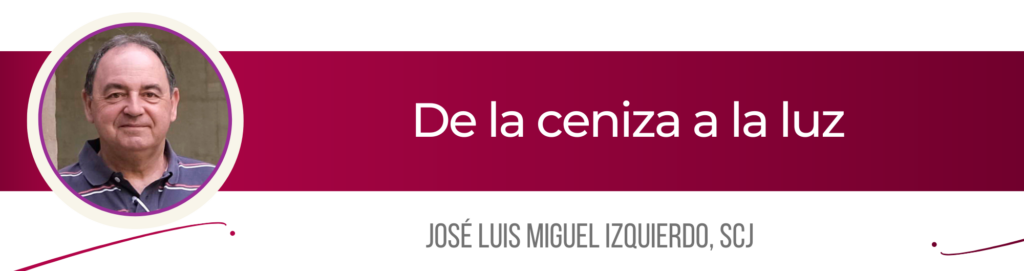 CATÓLICOS EN SALAMANCA – De la ceniza a la luz