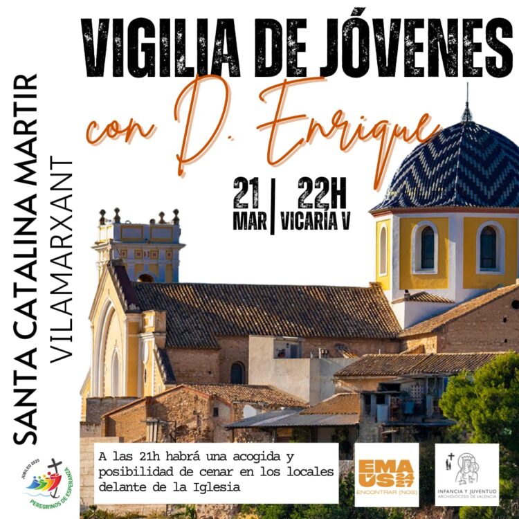CATÓLICOS EN VALENCIA – Vigilia de jóvenes, este viernes, en Vilamarxant, presidida por el Arzobispo