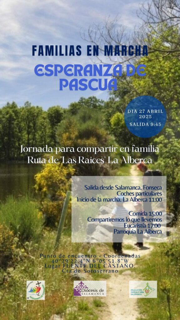 CATÓLICOS EN SALAMANCA – Familia y Vida celebra la Pascua con una marcha familiar por la Ruta de las Raíces