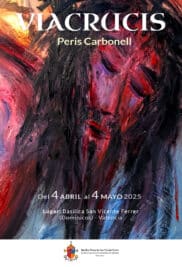 CATÓLICOS EN VALENCIA – El Viacrucis de Peris Carbonell se exhibe en la Basílica San Vicente Ferrer de Valencia