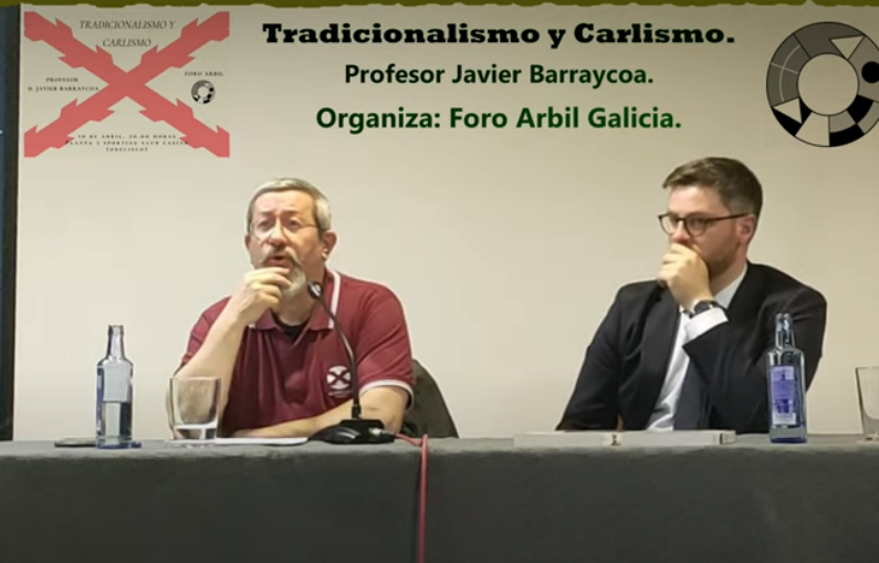 Tradicionalismo – Conferencia en Youtube: «Tradicionalismo y carlismo» dictada en La Coruña