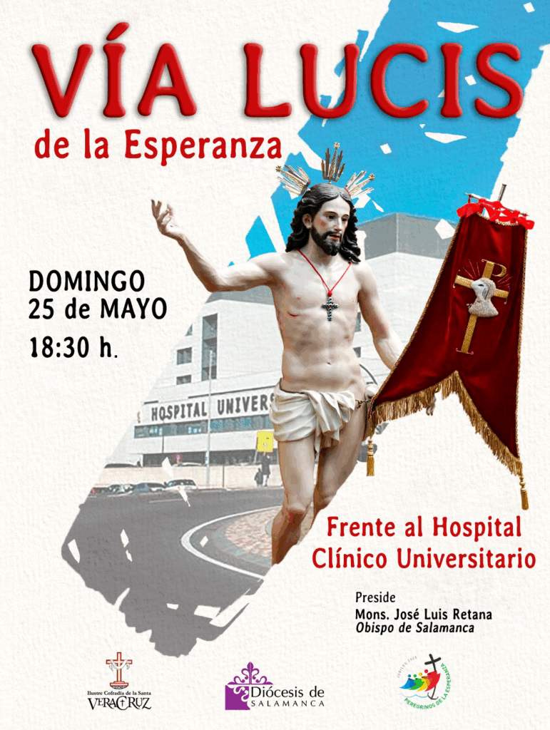 CATÓLICOS EN SALAMANCA – Via Lucis de la Esperanza, este domingo frente al Hospital Clínico Universitario