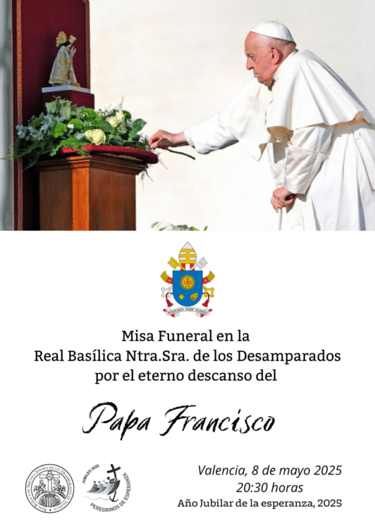 CATÓLICOS EN VALENCIA – La Basílica de la Virgen celebra este jueves la Misa funeral por el eterno descanso del Papa Francisco