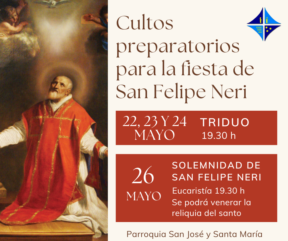 CATÓLICOS EN SEVILLA – Nos preparamos para la Fiesta de San Felipe Neri