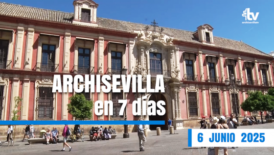 CATÓLICOS EN SEVILLA – ARCHISEVILLA 7 días. Edición del 06-06-2025