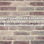 JUEGO AIRSOFT CAMPOS EN VALENCIA – El único evento de airsoft de España abre mañana sus puertas en Feria Valencia coincidiendo con OWN