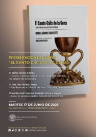 CATÓLICOS EN VALENCIA – Presentación del libro “El Santo Cáliz de la Cena”, el próximo martes 17 de junio, en el Ateneo Mercantil