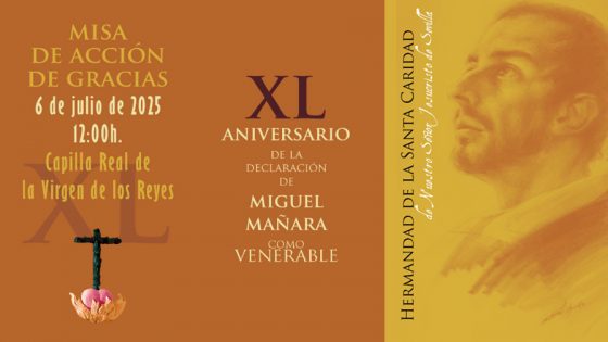 CATÓLICOS EN SEVILLA – La Santa Caridad celebra el 40º aniversario de la declaración de las virtudes heroicas de Miguel de Mañara