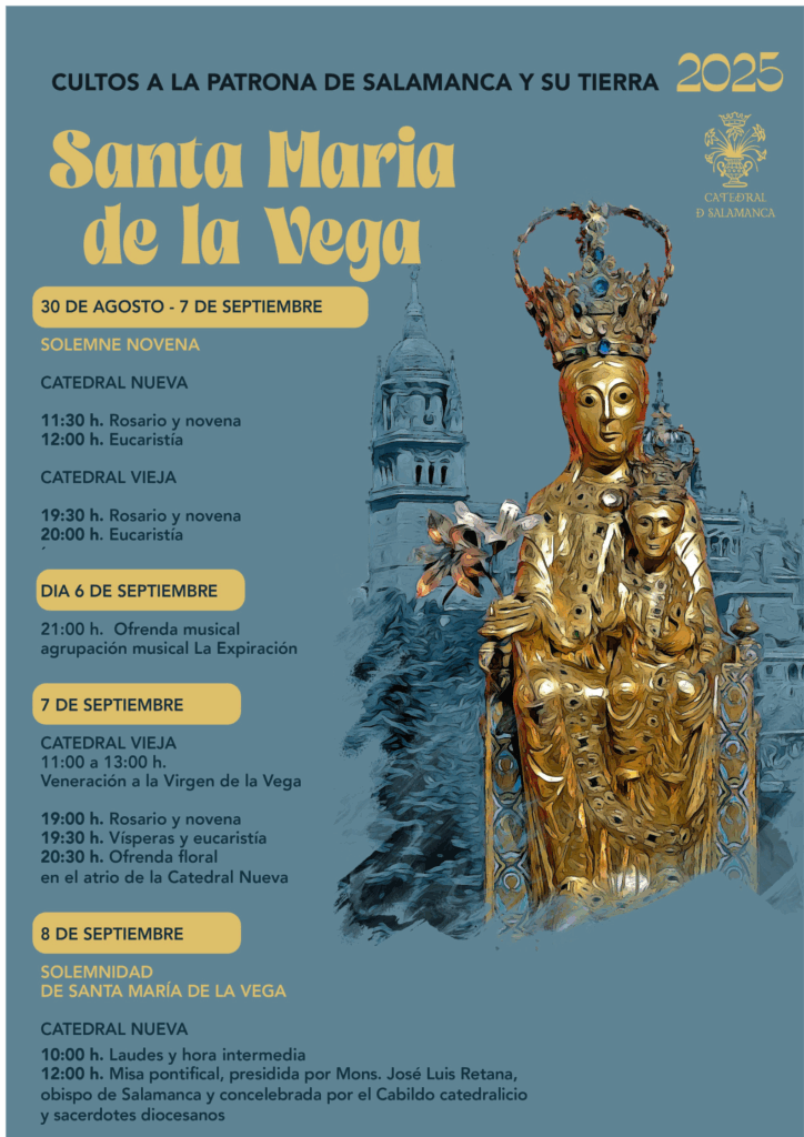 CATÓLICOS EN SALAMANCA – La Catedral acoge la novena a la Virgen de la Vega del 30 al 7 de septiembre