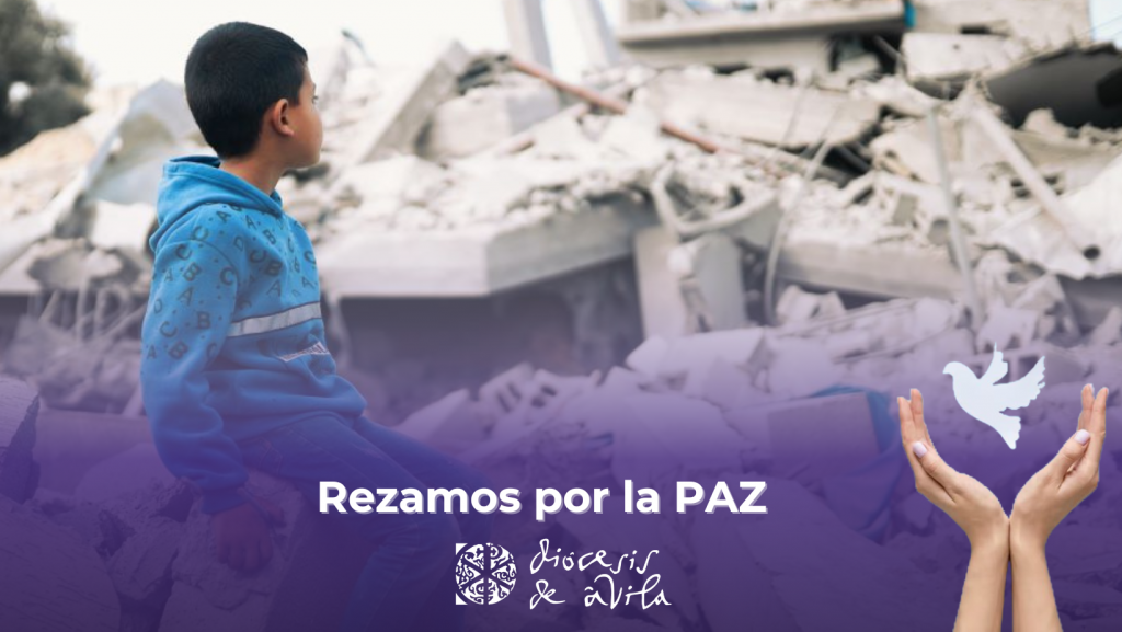 CATÓLICOS EN ÁVILA – La Diócesis se une a la iniciativa del Papa y la CEE para orar por la paz