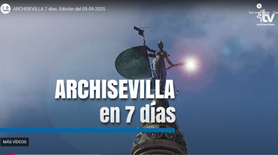 CATÓLICOS EN SEVILLA – ARCHISEVILLA 7 días. Edición del 12-09-2025