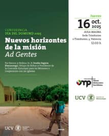 CATÓLICOS EN VALENCIA – «Nuevos horizontes de la misión Ad Gentes», conferencia que ofrecerá este jueves en Valencia el Obispo de Bilbao, con motivo del DOMUND