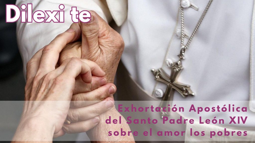 CATÓLICOS EN ÁVILA – Primera exhortación apostólica de León IV: «no se puede separar la fe del amor por los pobres»