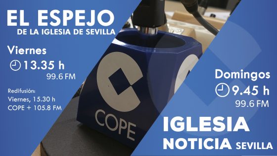 CATÓLICOS EN SEVILLA – La devoción al Sagrado Corazón y los ‘Caminos de Santidad’ para ganar el Jubileo, temas centrales de la programación de COPE Sevilla de este fin de semana