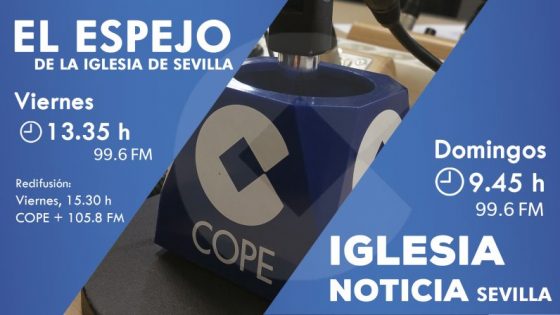 CATÓLICOS EN SEVILLA – La celebración del Domund es el tema central de la programación de COPE Sevilla este fin de semana