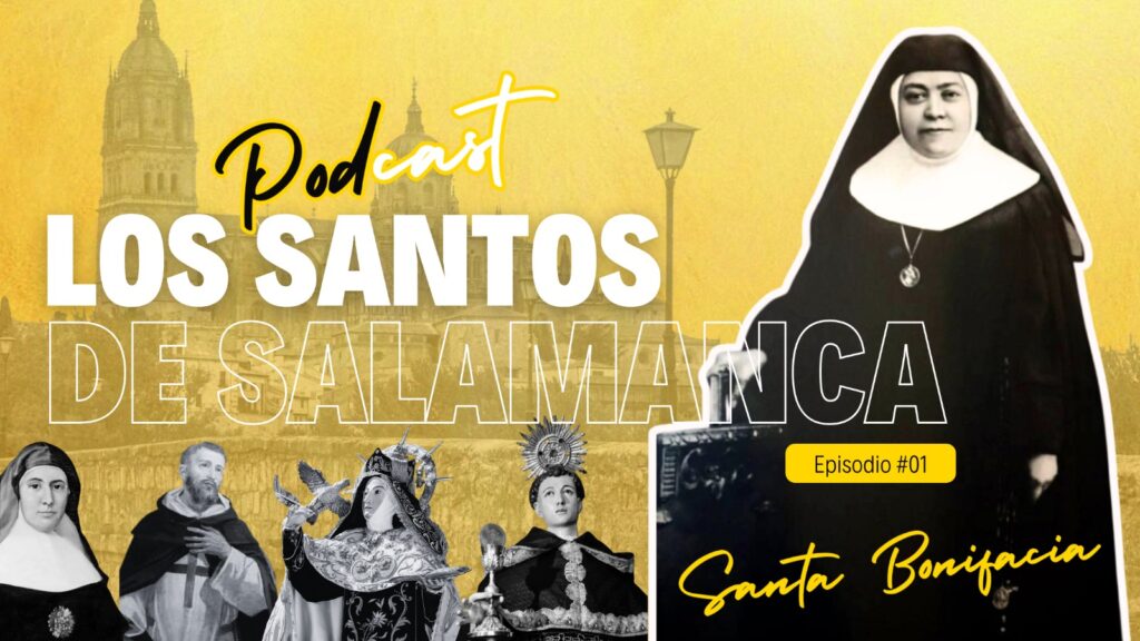 CATÓLICOS EN SALAMANCA – La diócesis lanza el pódcast Santos de Salamanca, con un primer episodio dedicado a santa Bonifacia