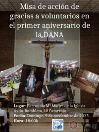 CATÓLICOS EN VALENCIA – Catarroja acoge el 9 de noviembre una misa de acción de gracias a voluntarios, en el primer aniversario de la DANA