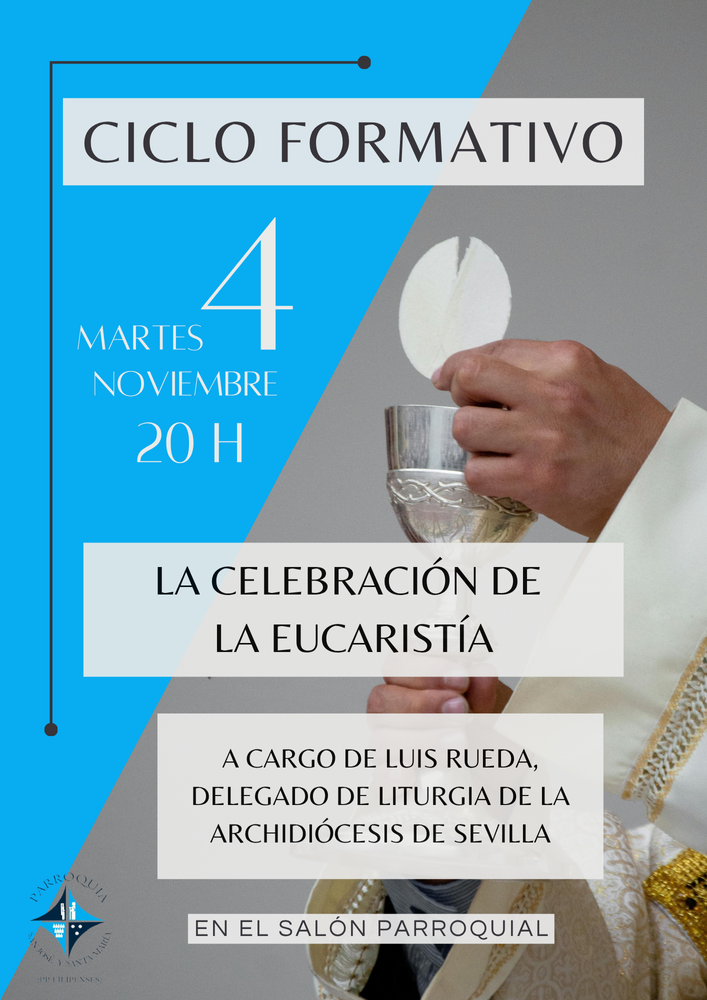 CATÓLICOS EN SEVILLA – El 4 de noviembre arranca nuestro programa formativo anual con una charla sobre la Eucaristía
