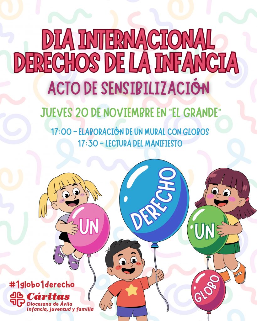 CATÓLICOS EN ÁVILA – “1 globo, 1 derecho”: Cáritas reivindica los derechos de la infancia en el Día Universal del Niño