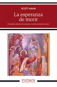 CATÓLICOS EN TOLEDO – La esperanza de morir