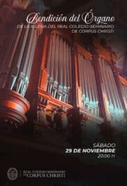 CATÓLICOS EN VALENCIA – Bendición del restaurado órgano romántico del Colegio del Patriarca, este sábado